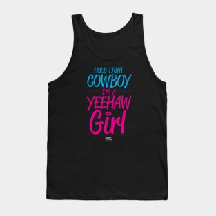 Hold Tight Cowboy I'm A Yeehaw Girl - Retro Colors Blue & Pink Tank Top